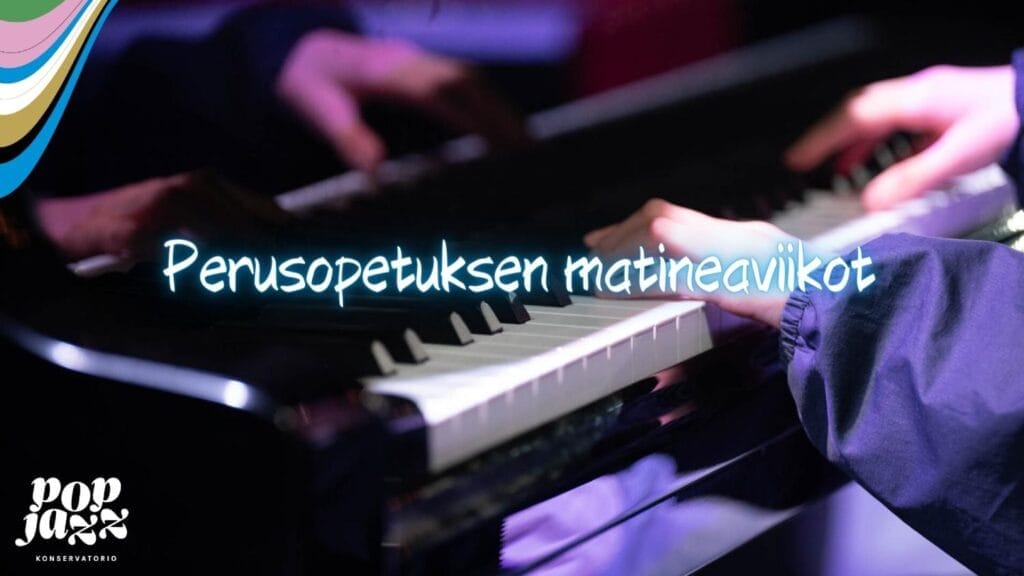 Perusopetuksen-matineaviikot-syksy-2025 Perusopetuksen matineaviikoilla kuullaan musiikkia laidasta laitaan lähes päivittäin.
