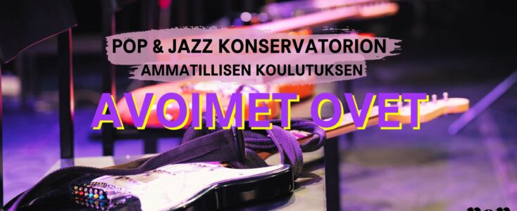 Tervetuloa tutustumaan Pop & Jazz Konservatorion ammatilliseen koulutukseen tiistaina 5.12.2023!