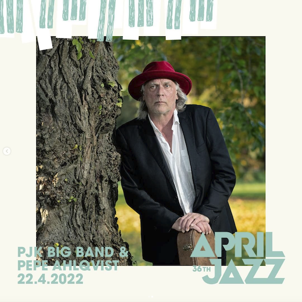 PJK Big Band & Pepe Ahlqvist @ April Jazz 22.4.2022